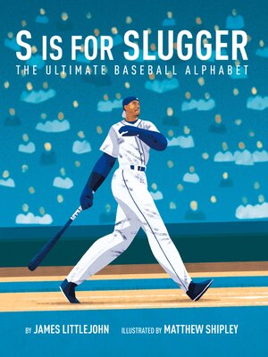 cover image of S is for Slugger